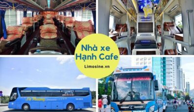 Xe Hạnh cafe: Lịch trình các tuyến, giá vé, bến xe và số điện thoại đặt vé