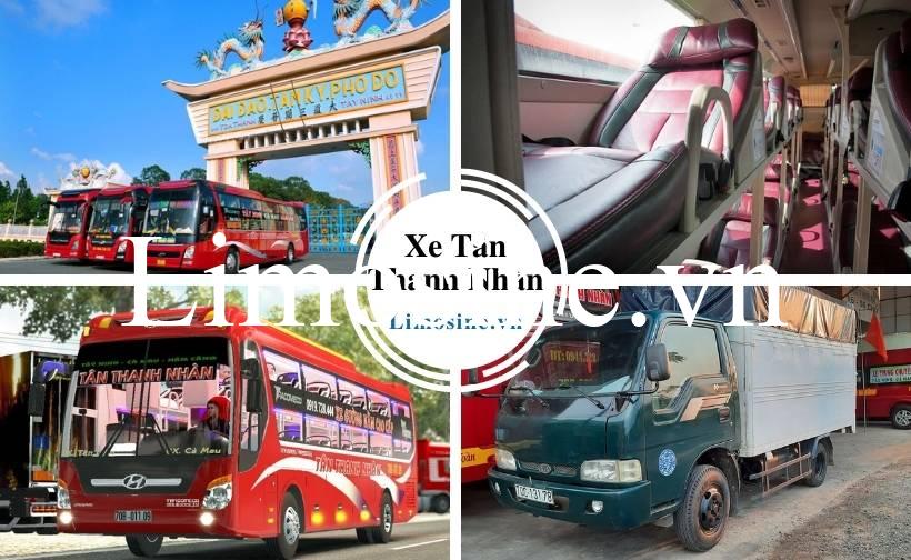 Xe Tân Thanh Nhàn: Số điện thoại, bến xe, giá vé đi Tây Ninh Cà Mau An Giang