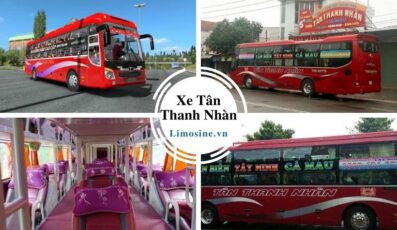 Xe Tân Thanh Nhàn: Số điện thoại, bến xe, giá vé đi Tây Ninh Cà Mau An Giang